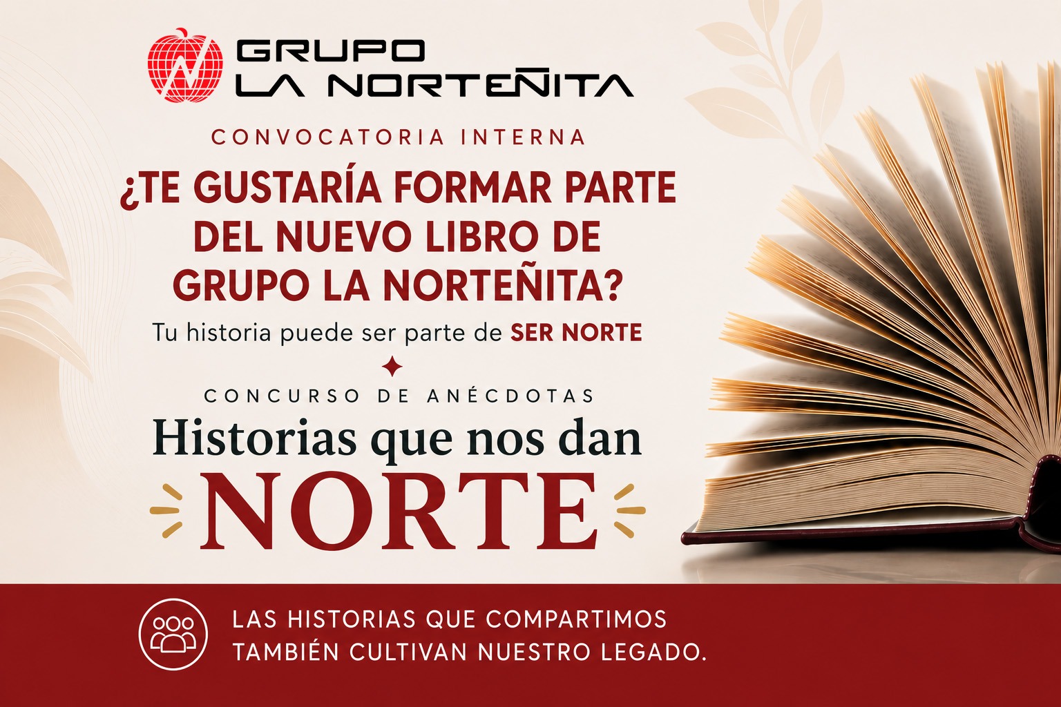 Convocatoria interna Historias que nos dan Norte - Grupo La Norteñita